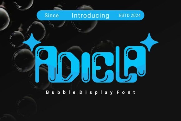 Adiela Bubble Display Font Brings a Splash of Energy to Branding
