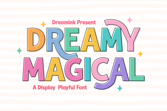 Dreamy Magical: A Display Typeface That Feels Like First Light