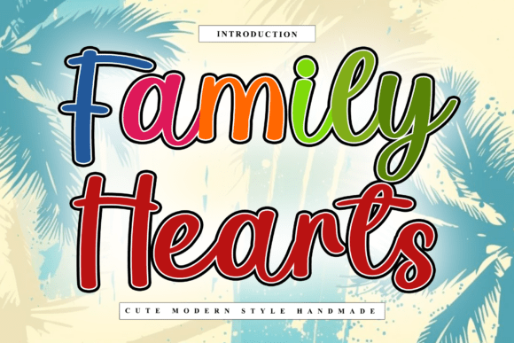 Family Hearts: A Friendly Display Font for Editorial Warmth