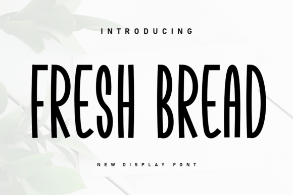 Fresh Bread Font: A Handwritten Display Typeface for Publishers