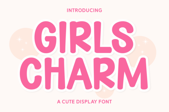 Girls Charm: A Playful Display Font That Makes Your Brand Feel Like Home