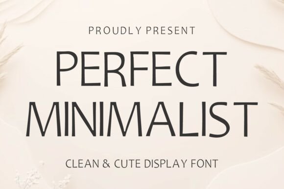 Perfect Minimalist: A Display Font for Clear, Confident Brand Messaging
