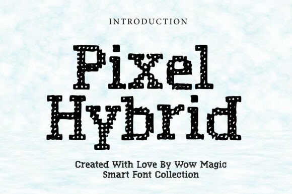 Pixel Hybrid: A Display Font That Makes Your Brand Feel Human