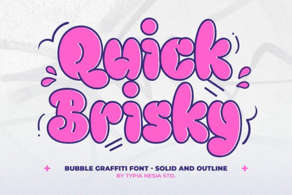 Quick Brisky: A Playful Bubble Font for Your Brand
