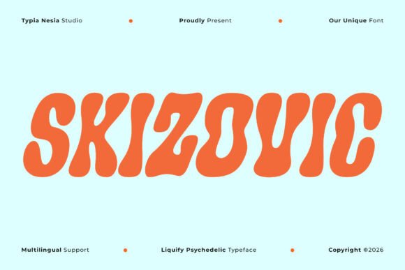Skizovic: The Psychedelic Groovy Font That Stops Scrolls
