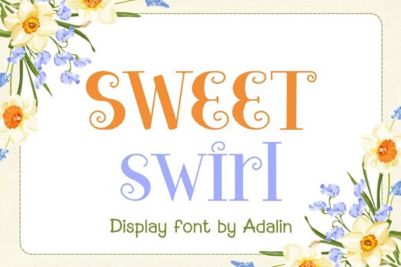 Sweet Swirl: A Display Font That Makes Campaign Messages Click